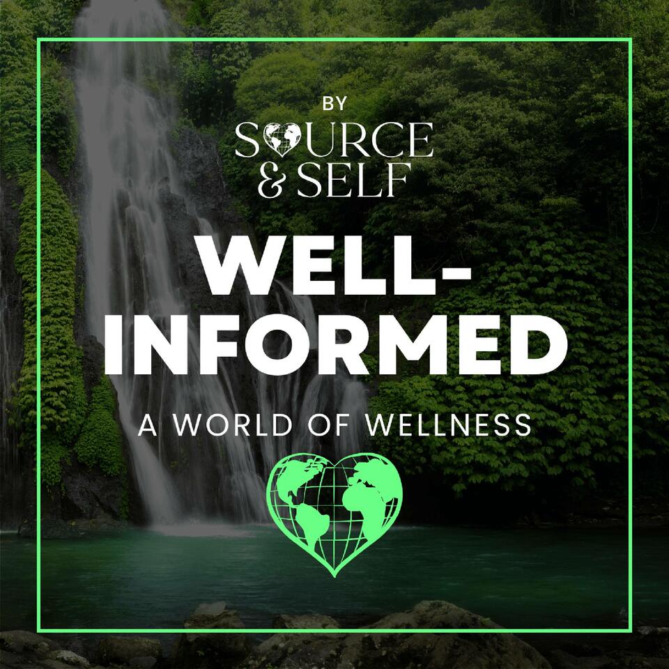 Well-Informed by Source & Self