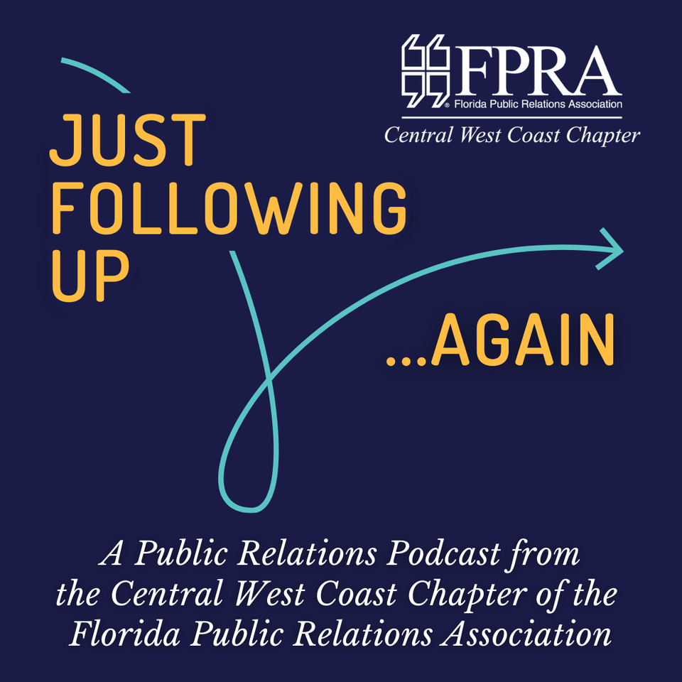 Just Following Up...Again: A PR Podcast