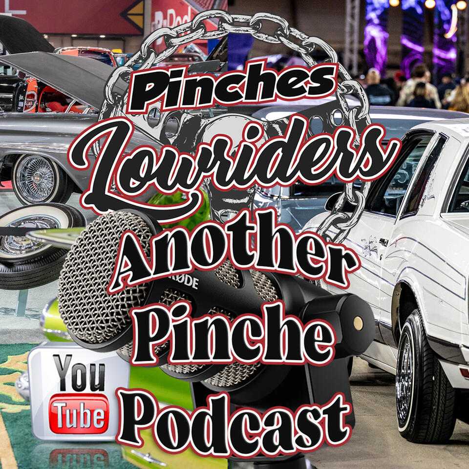 Another Pinche Podcast