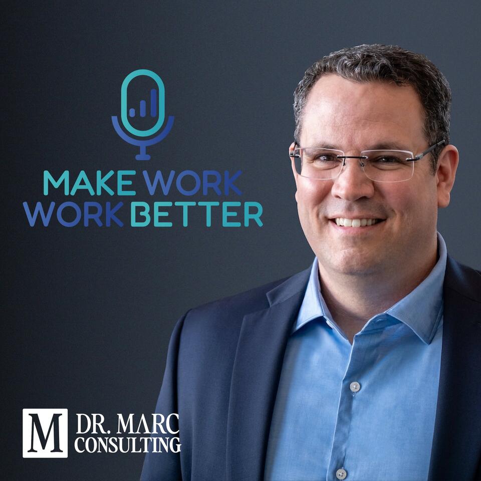 Make Work Work Better (Audio Only)