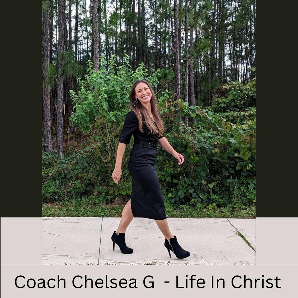 Coach Chelsea G - Life in Christ