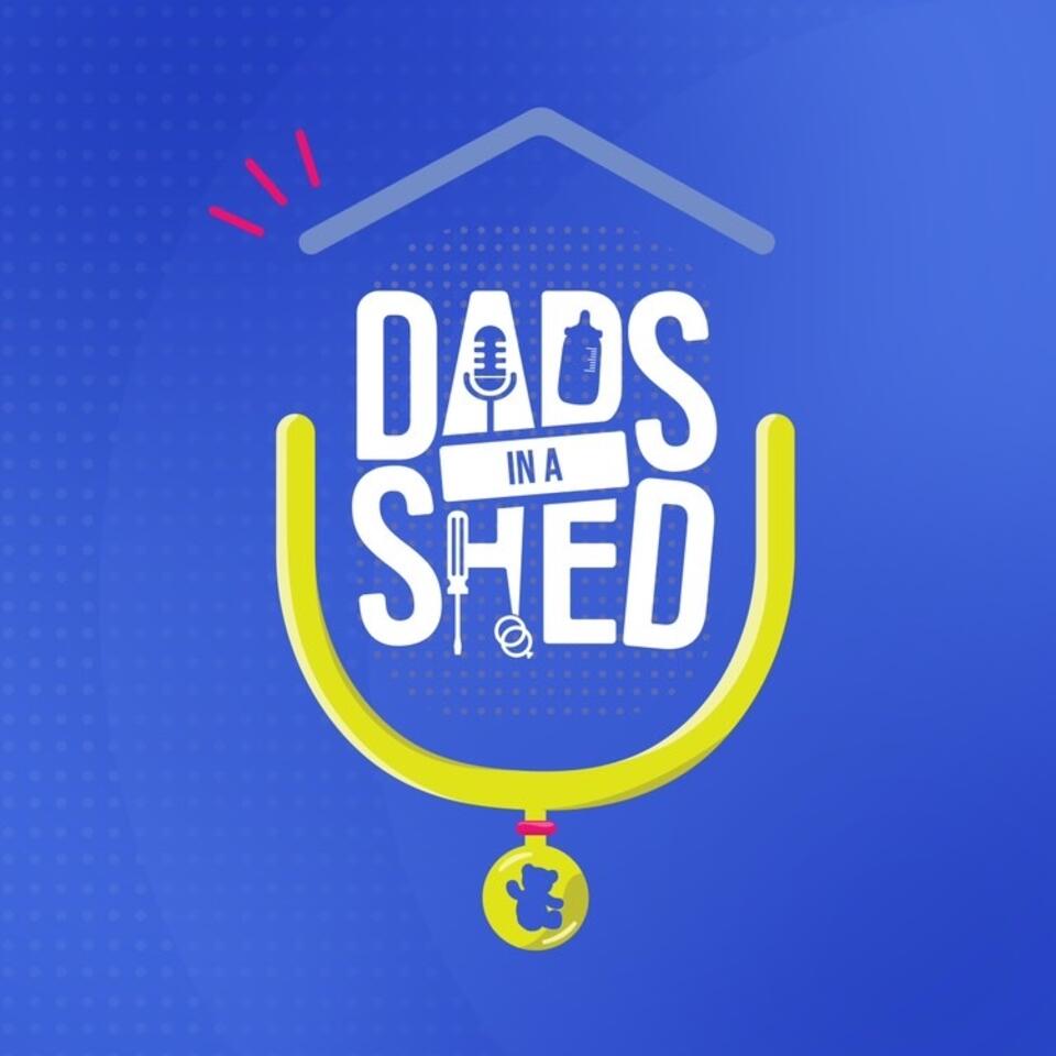 Dads in a Shed podcast
