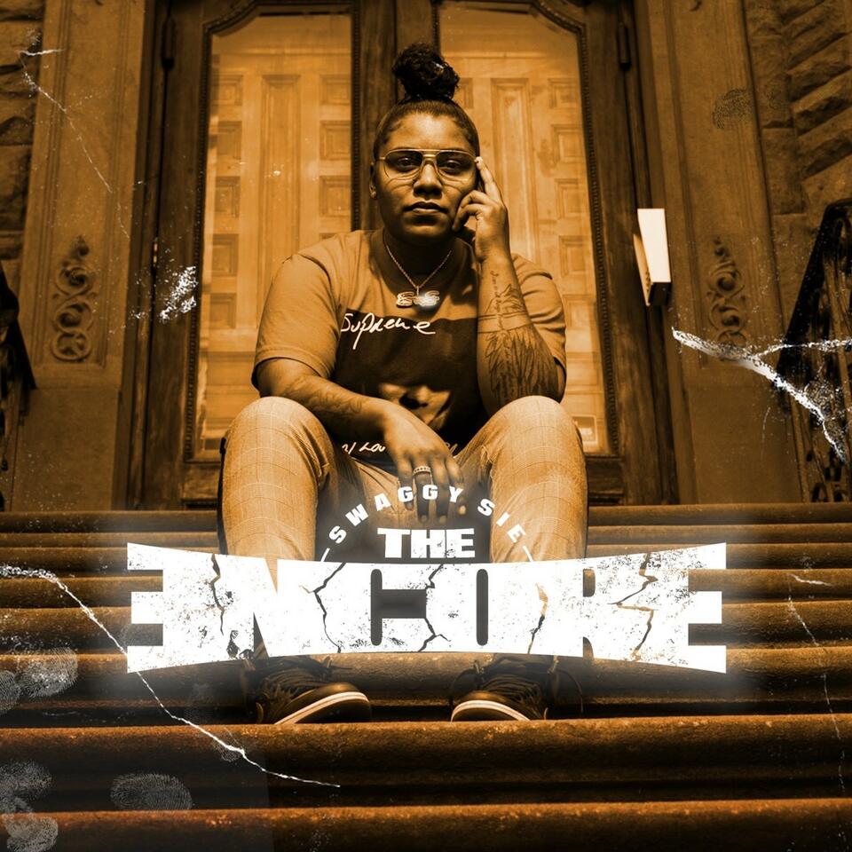Swaggy Sie, The Encore