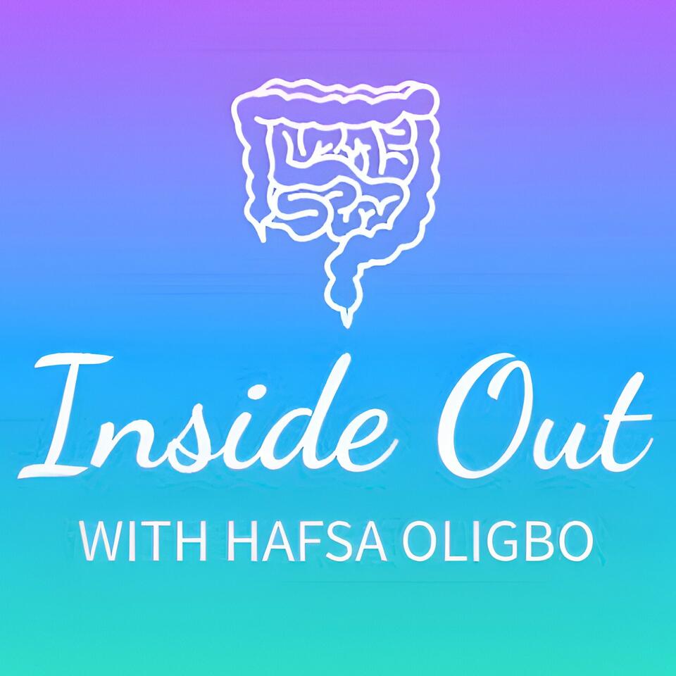 Inside Out with Hafsa Oligbo