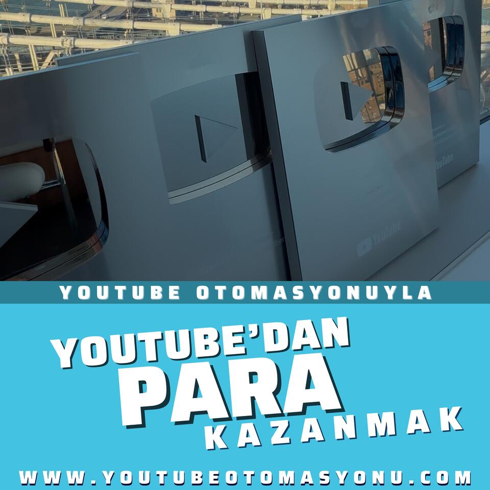 Youtube’dan para kazanmak - Youtube otomasyonu