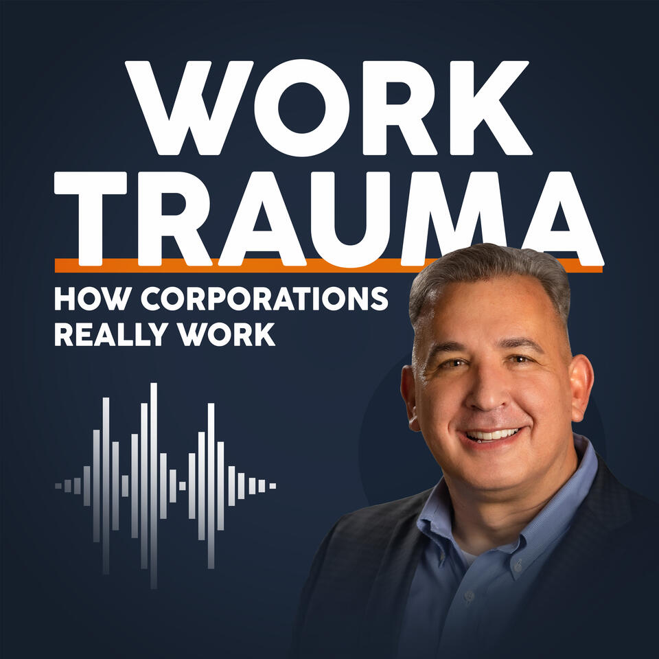 Work Trauma: How Corporations Really Work!