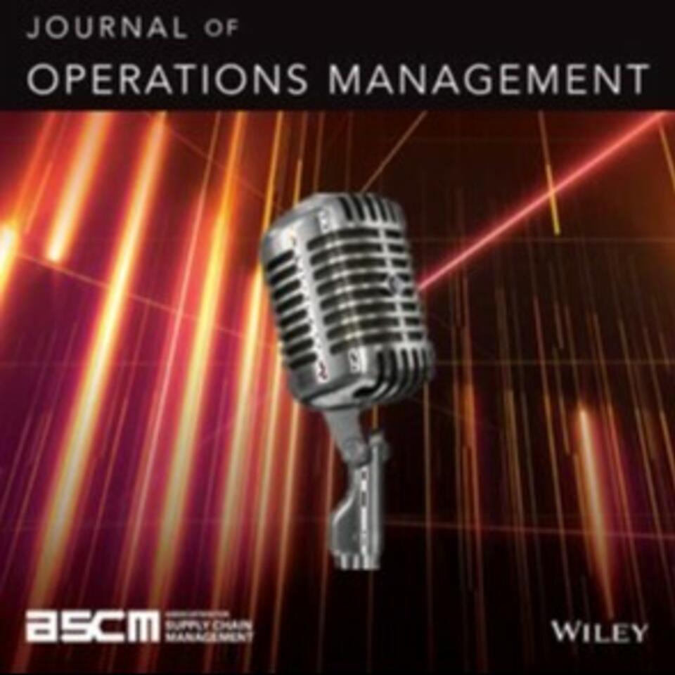 JOM Interview Series - Journal of Operations Management