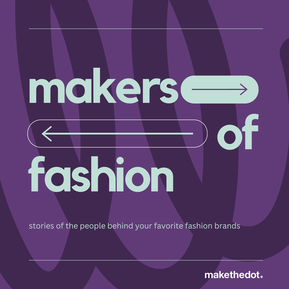 Makers of Fashion