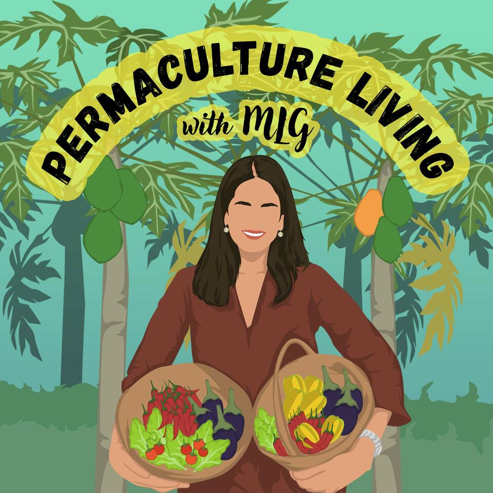 Permaculture Living with MLG