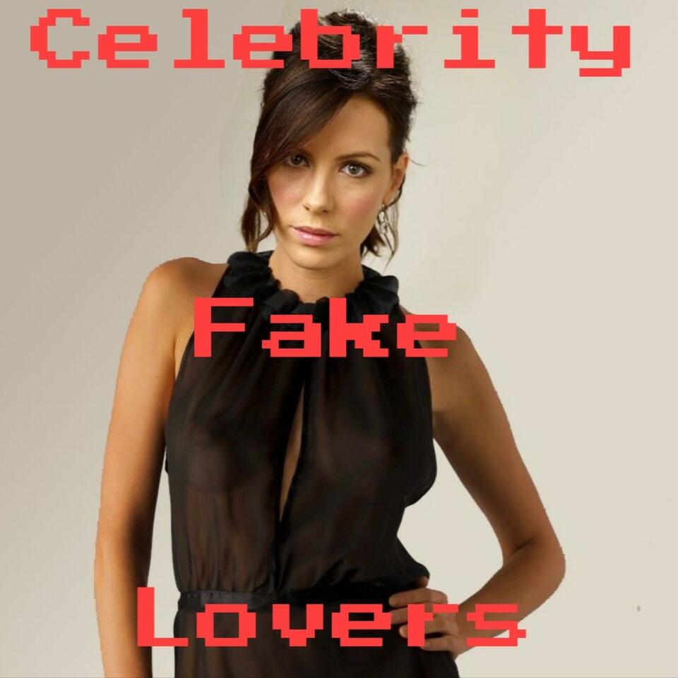 Celebrity Fake Lovers