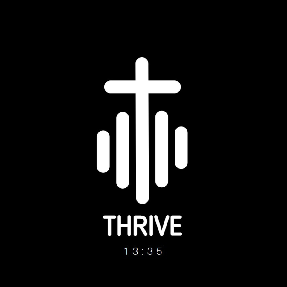 THRIVE 13:35