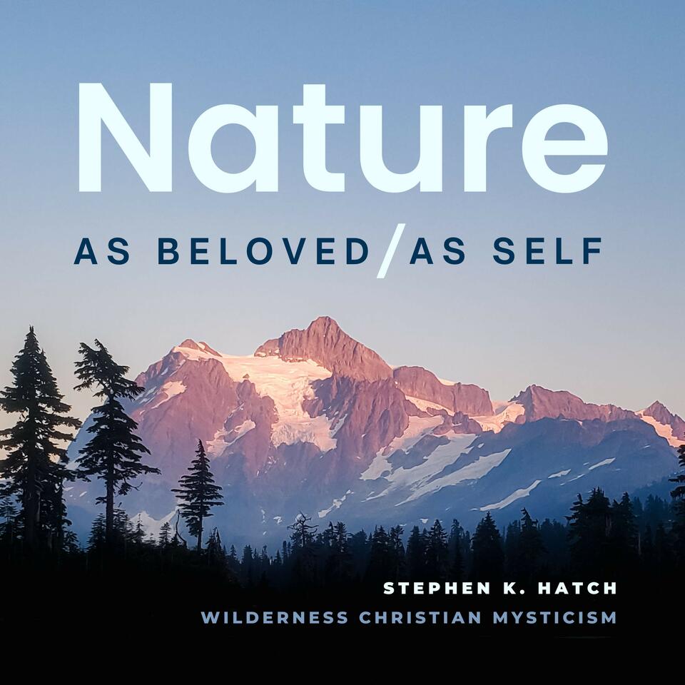Nature As Beloved, Nature As Self