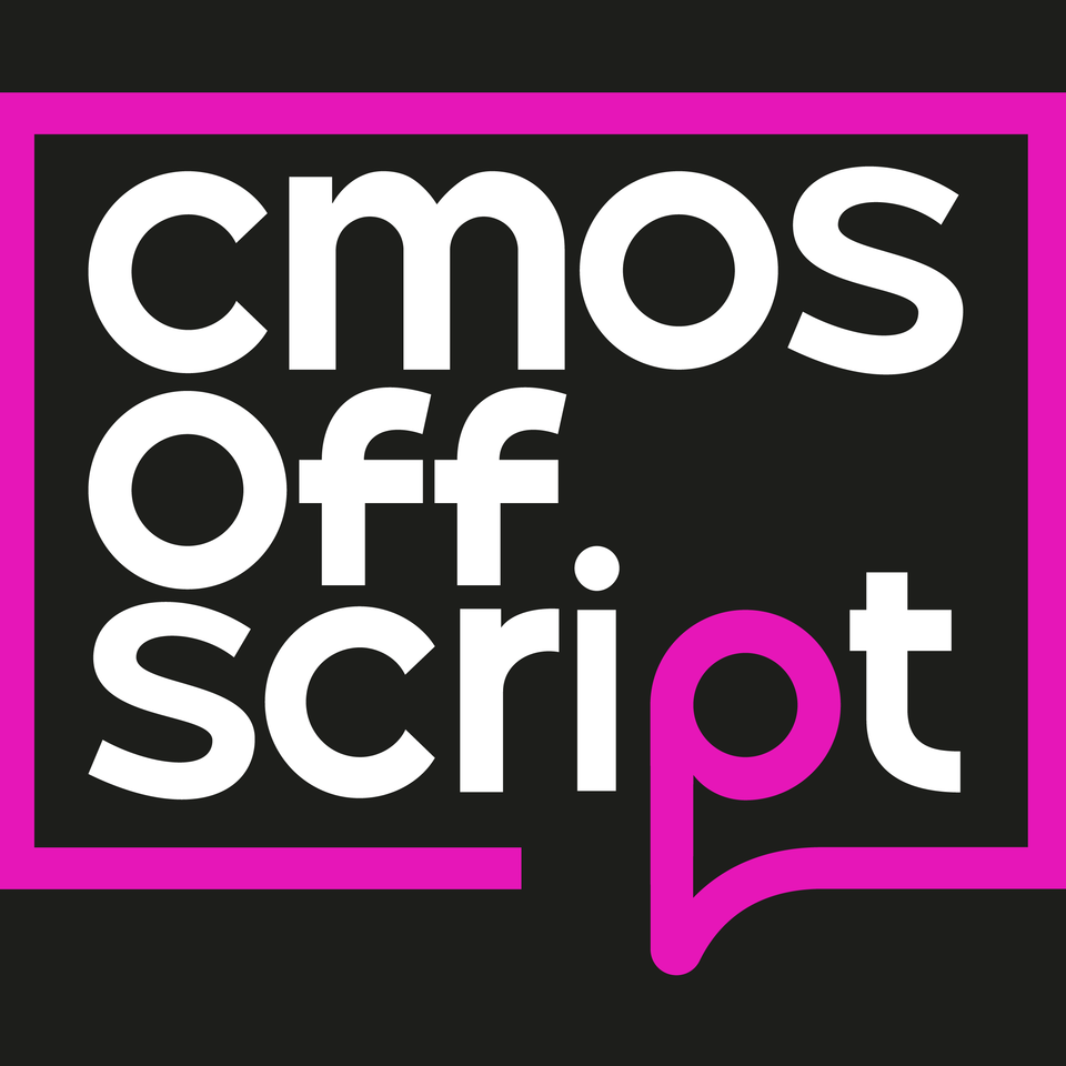 CMOs Off Script