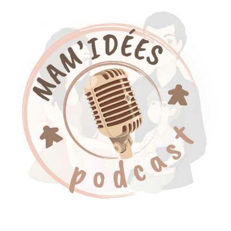 Mam’idées games podcast