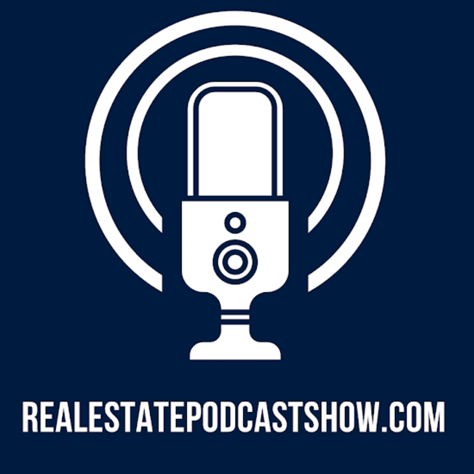 Real Estate Podcast Show (RealEstatePodcastShow.com)