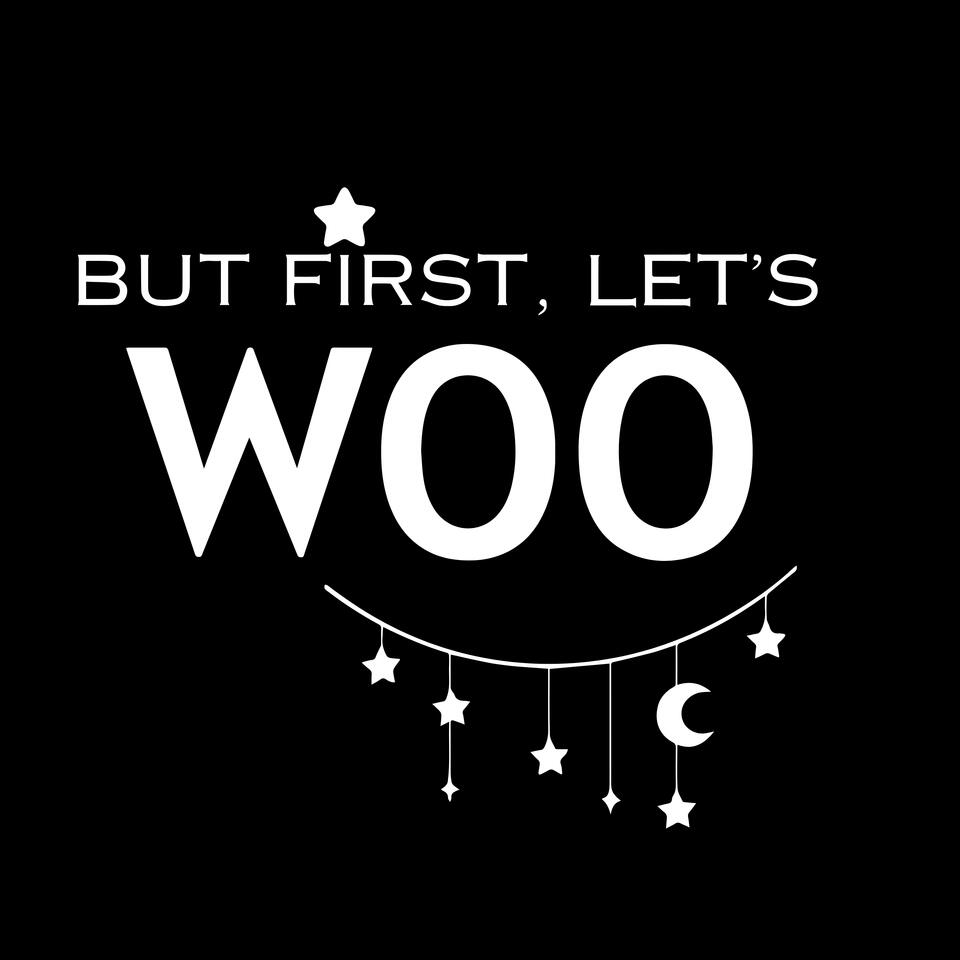 But First, Let’s Woo
