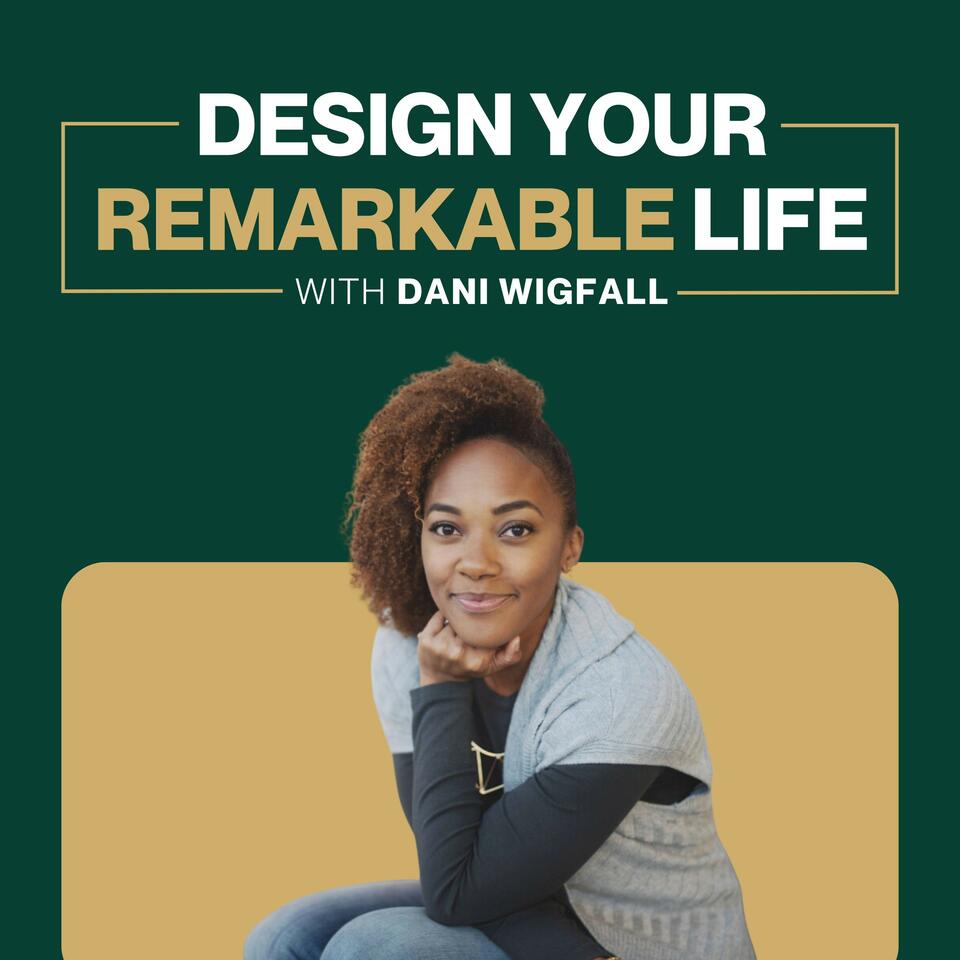 Design Your Remarkable Life