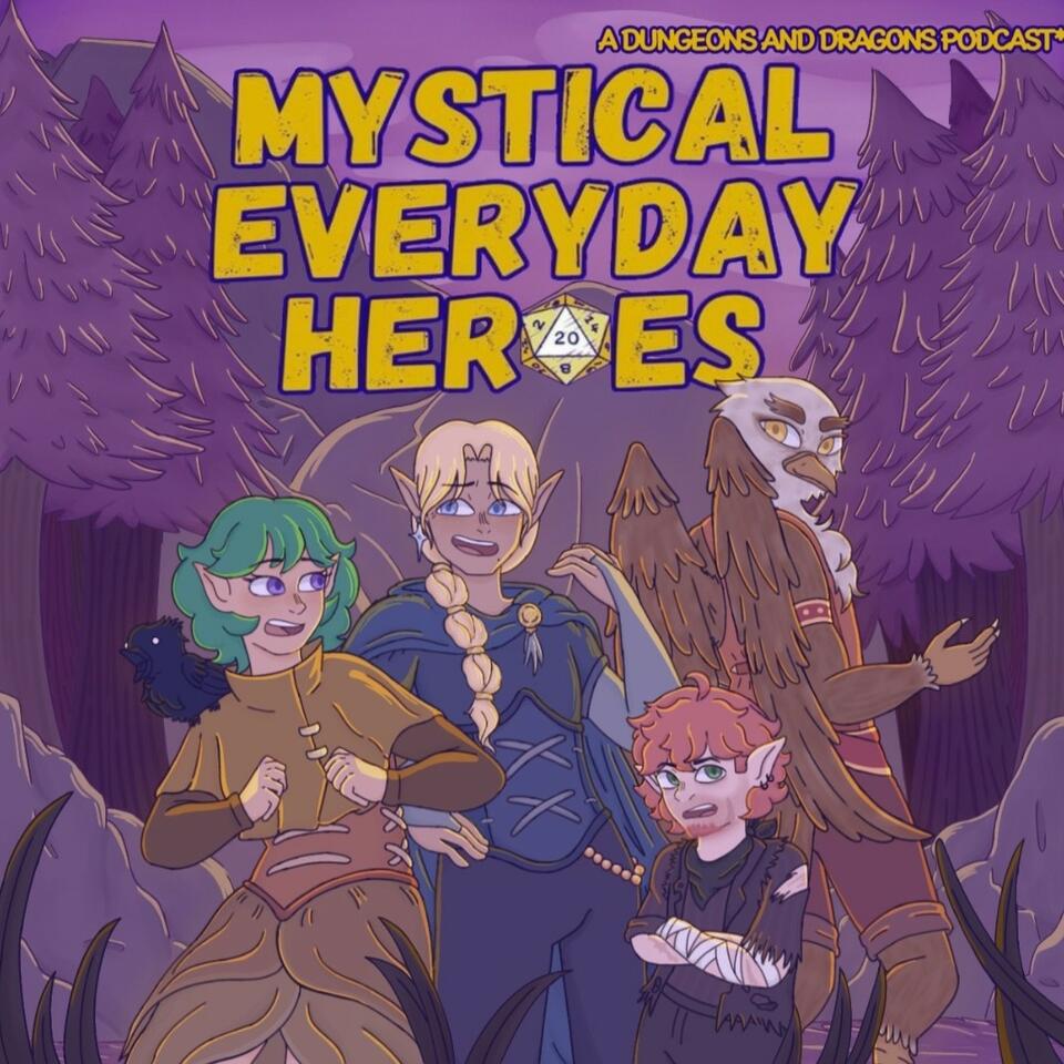 Mystical Everyday Heroes