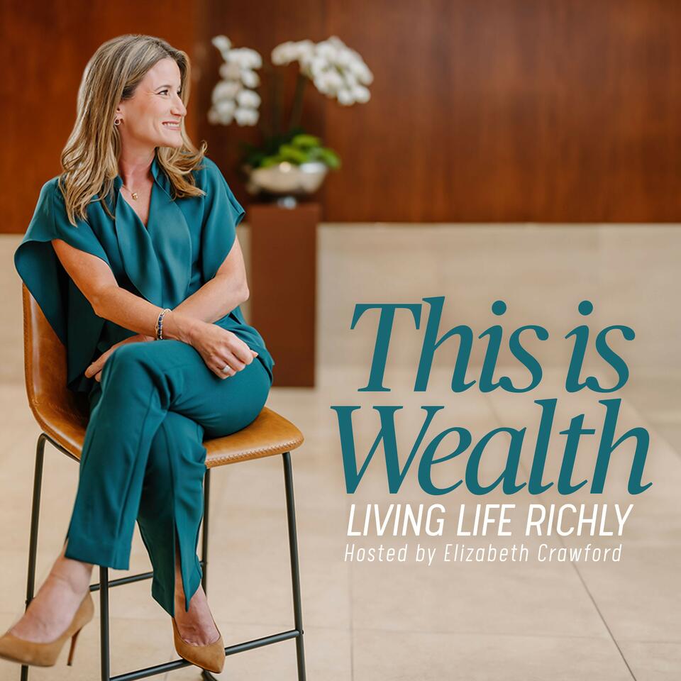 This is Wealth - Living Life Richly