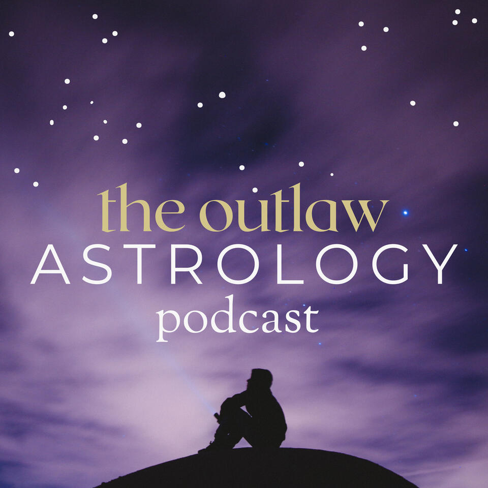 The Outlaw Astrology Podcast