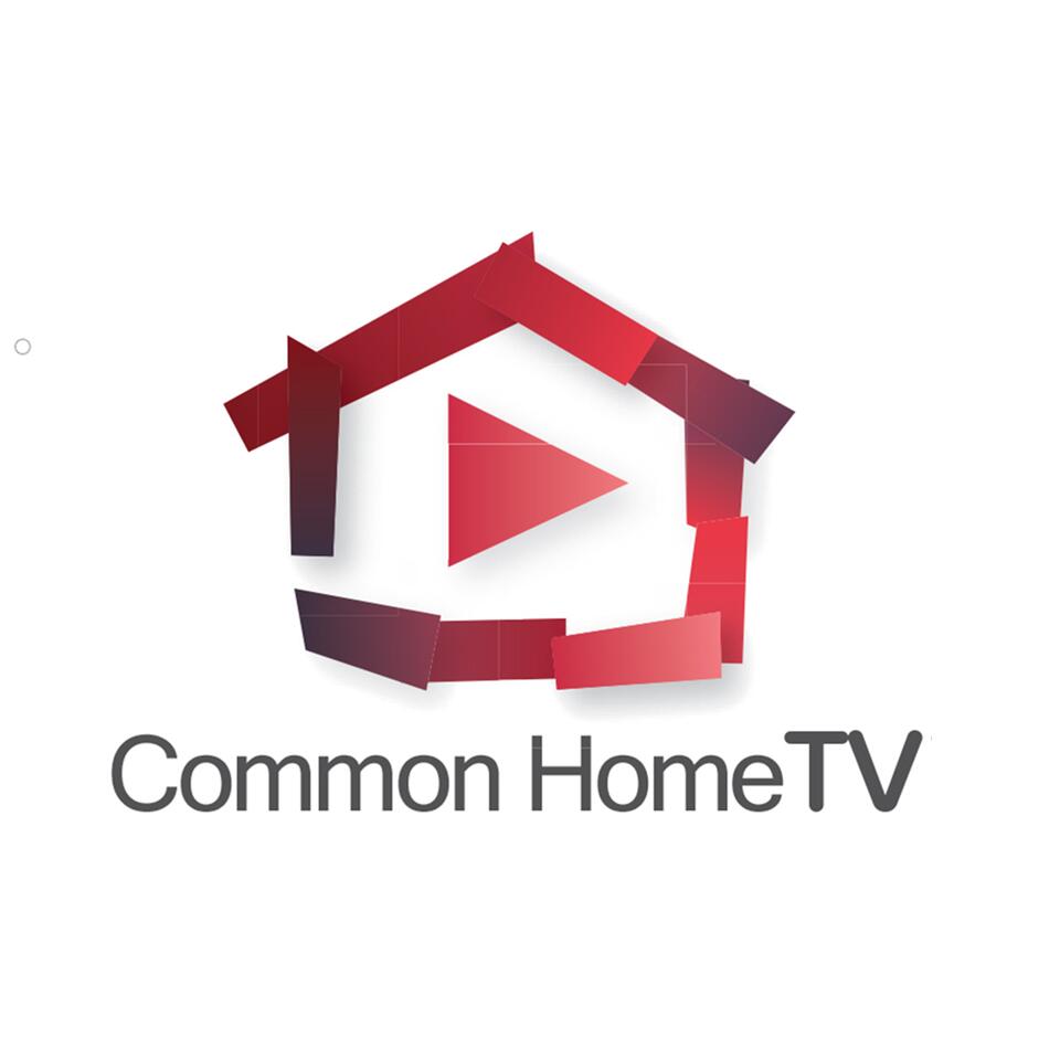 Common Home TV: Questions for the Modern World