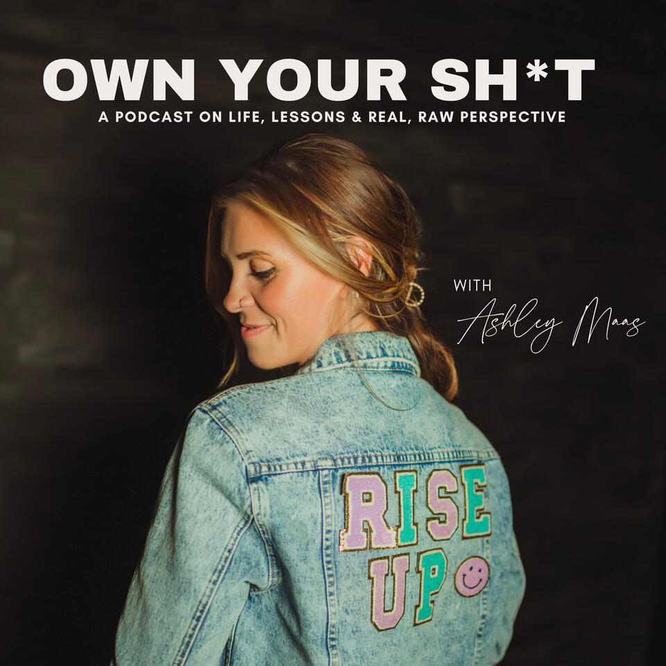 OWN YOUR SH*T