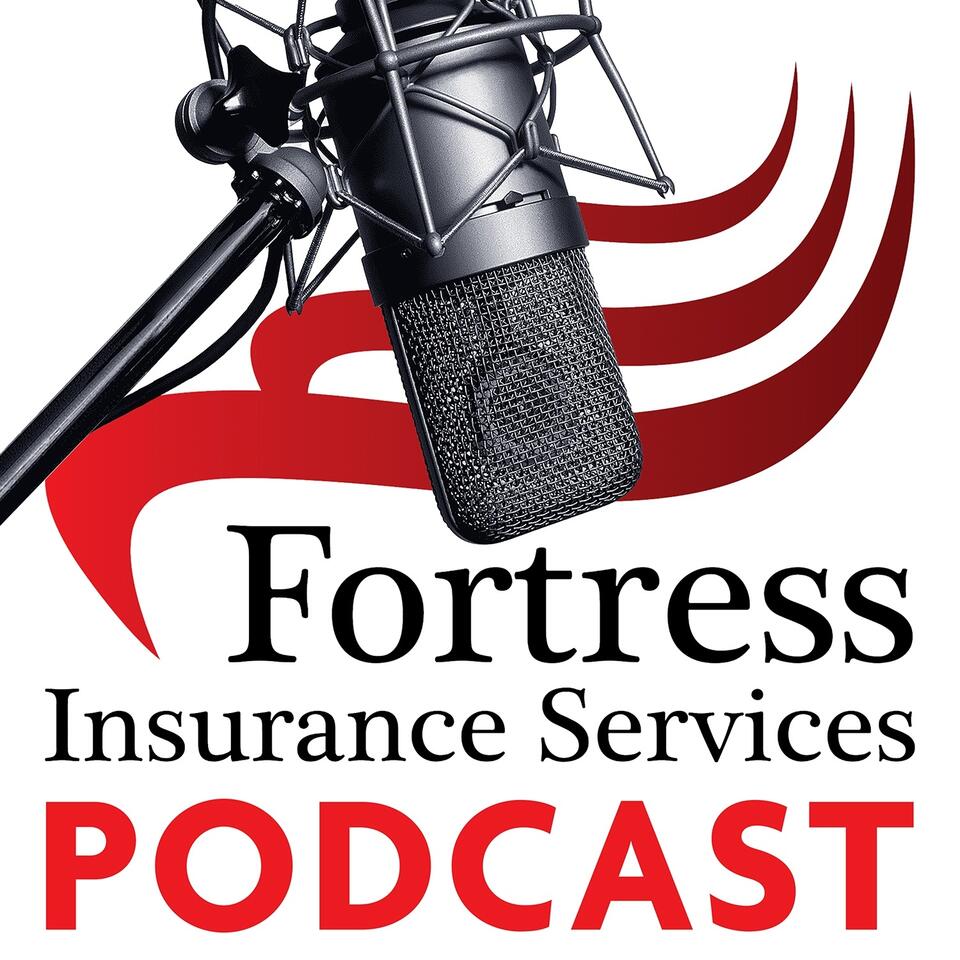 Fortress Insurance Podcast