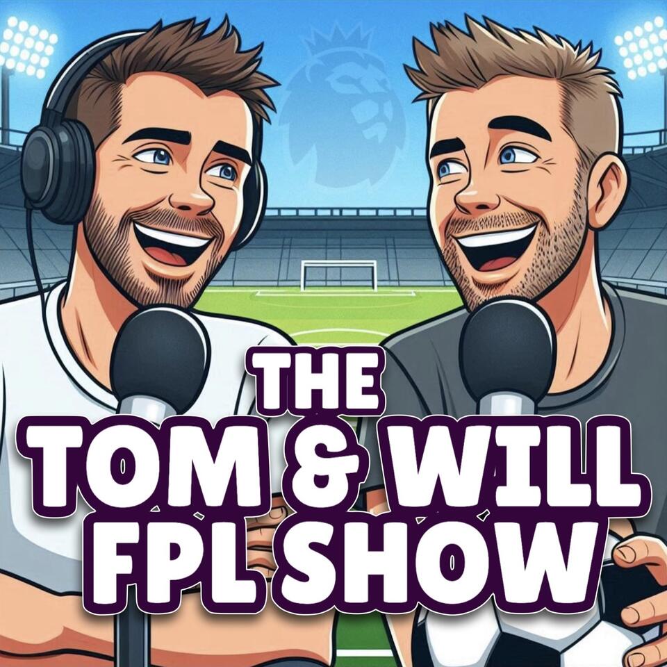 The Tom & Will FPL Show