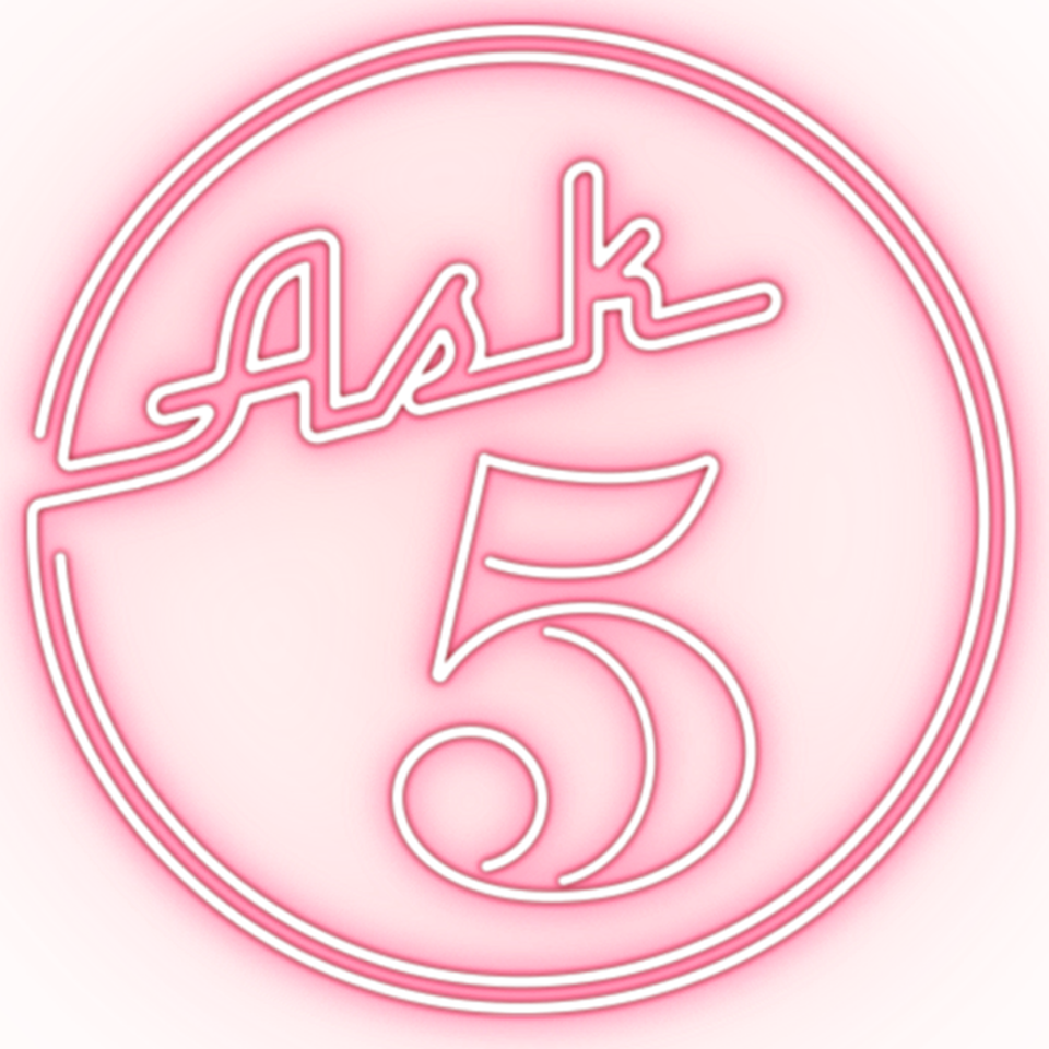 Ask 5