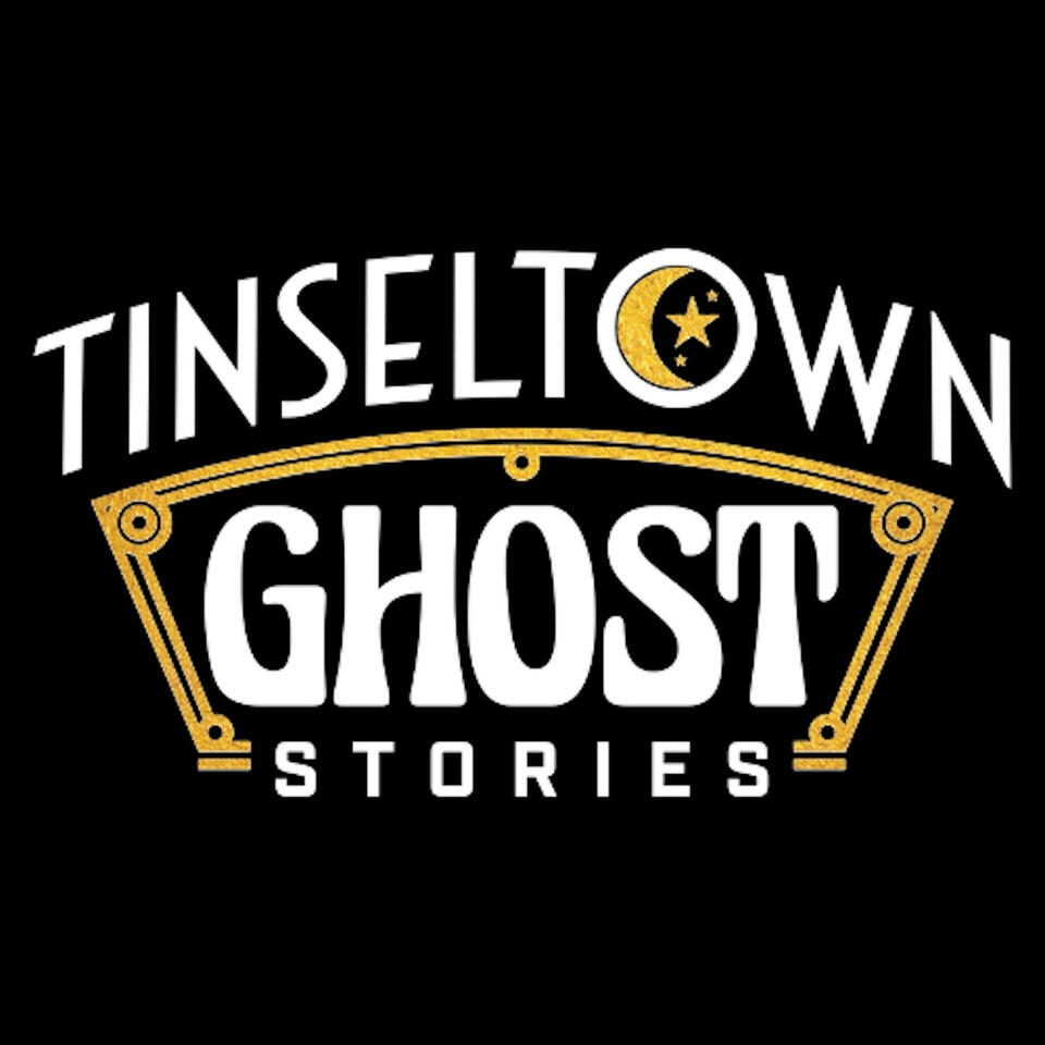 Tinseltown Ghost Stories