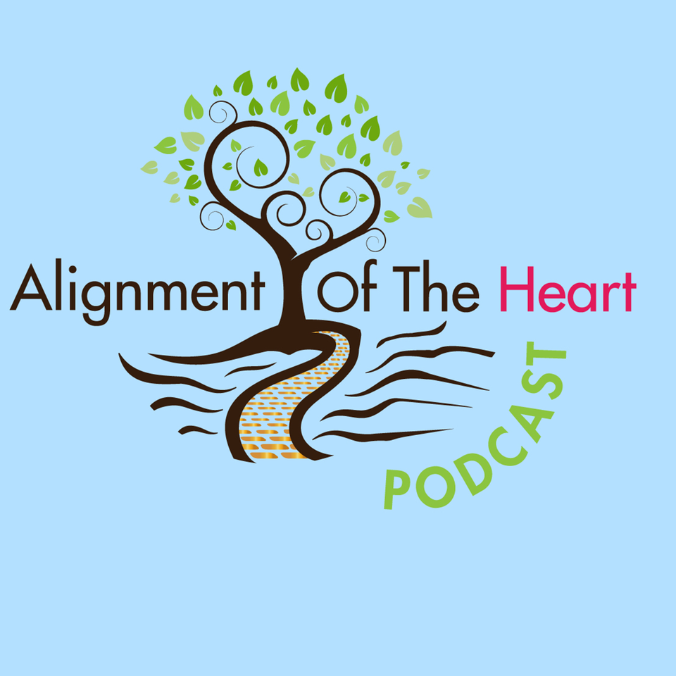 Alignment of The Heart Podcast