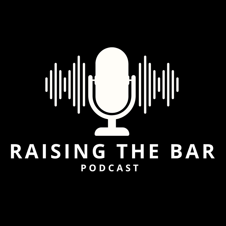 Raising the Bar Texas Podcast