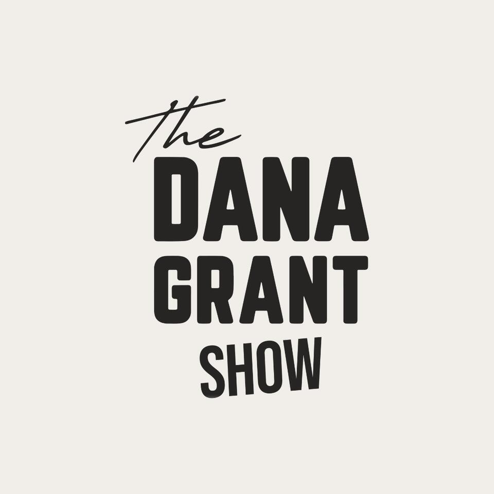 The Dana Grant Show