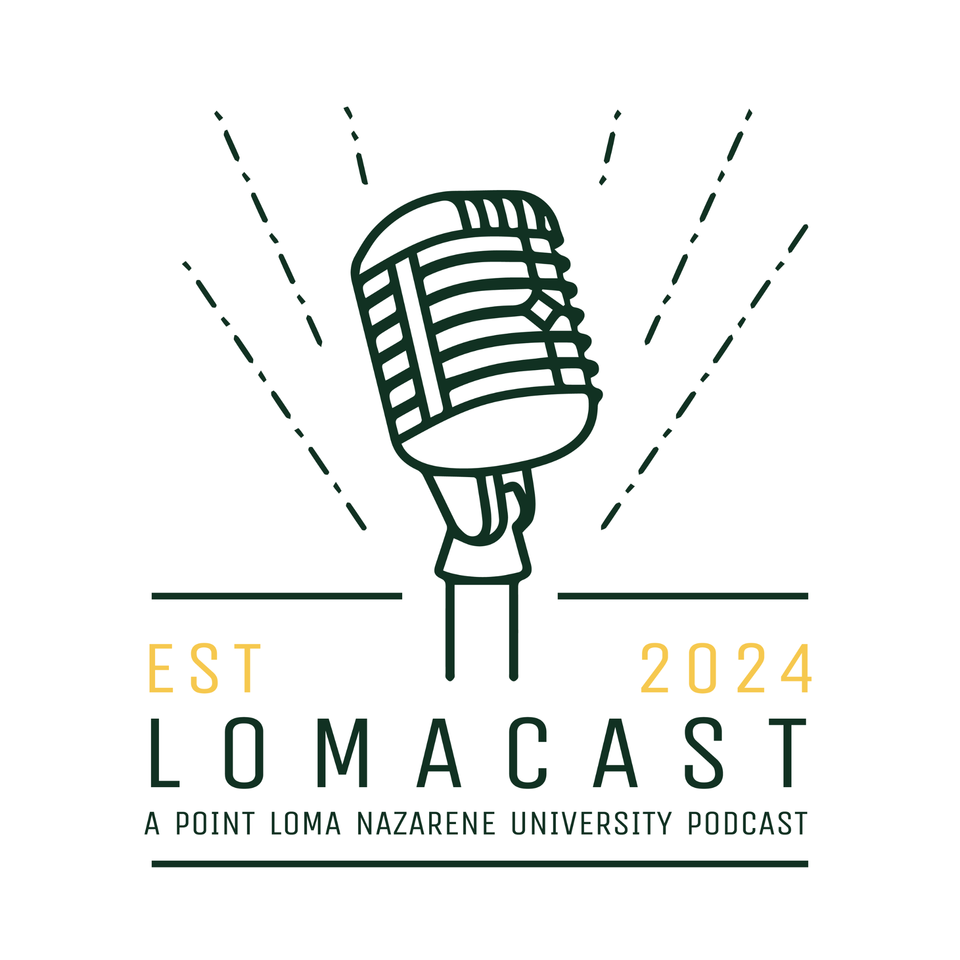 Lomacast: A Point Loma Nazarene University Podcast