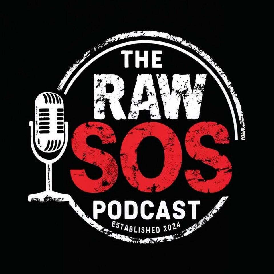 The Raw SOS Podcast