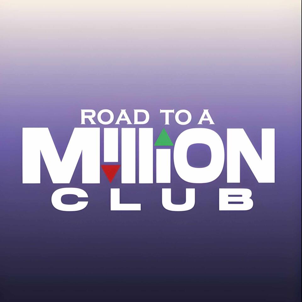 Road To a Million's Podcast