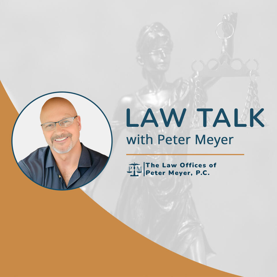 Law Talk with Peter Meyer
