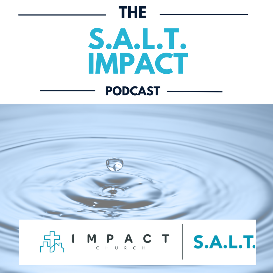 The SALT Impact Podcast