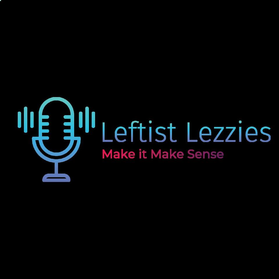 Leftist Lezzies