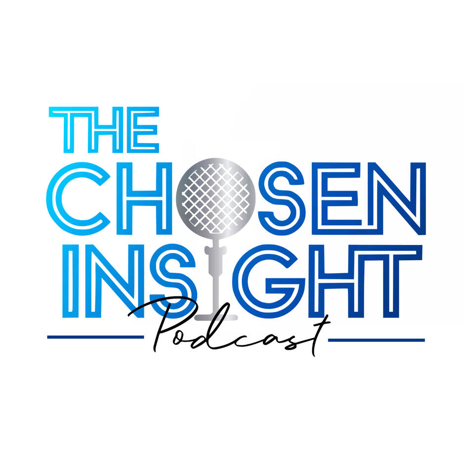 The Chosen InSight Podcast