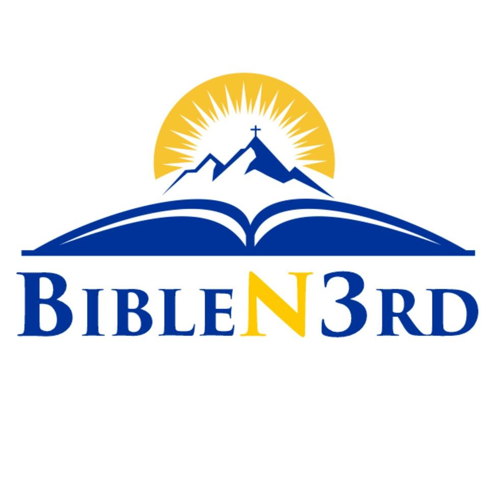 The Bible N3rd’s Podcast