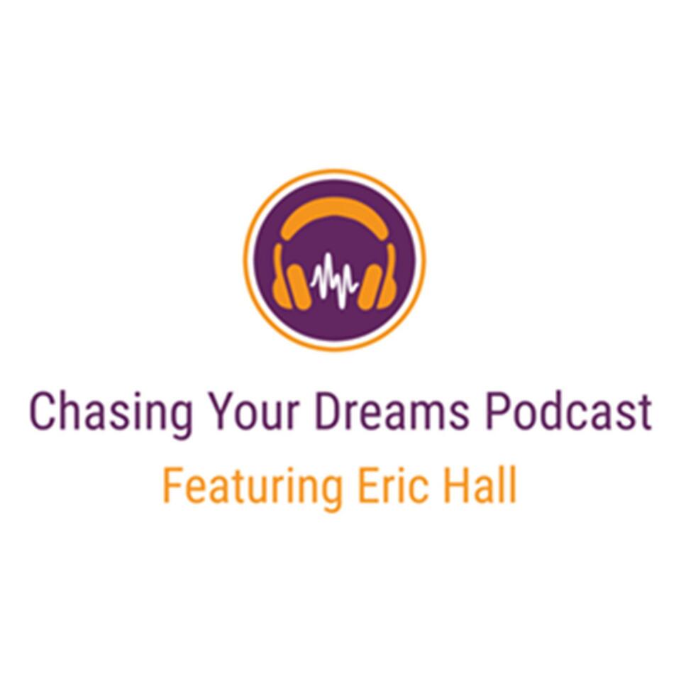 Chasing Your Dreams Podcast