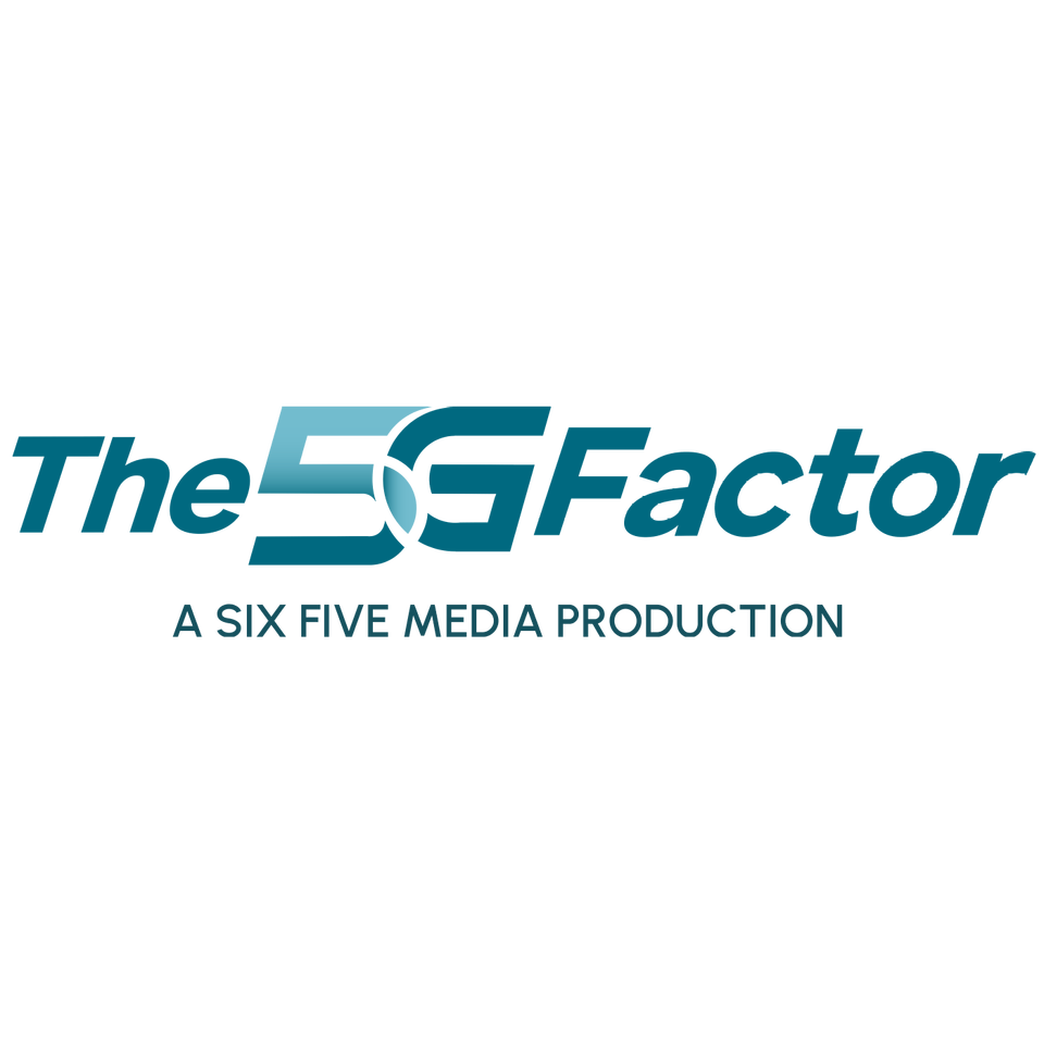 5G Factor Podcast