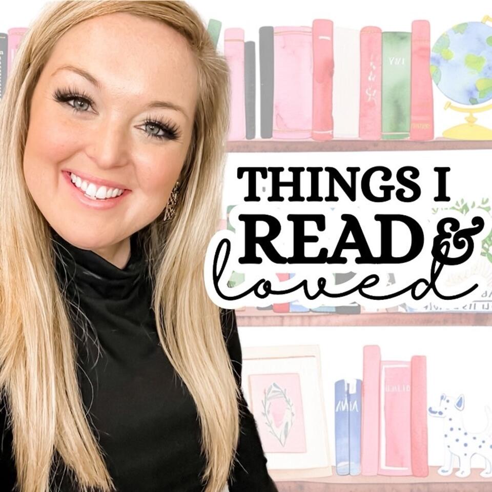 Things I Read & Loved