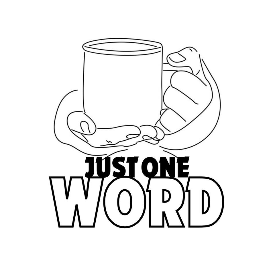 Just One Word