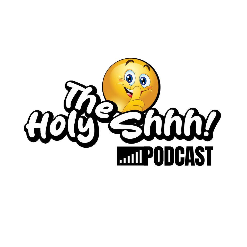 The Holy Shhh Podcast