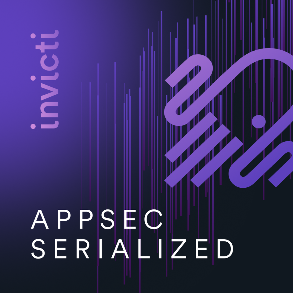 AppSec Serialized by Invicti