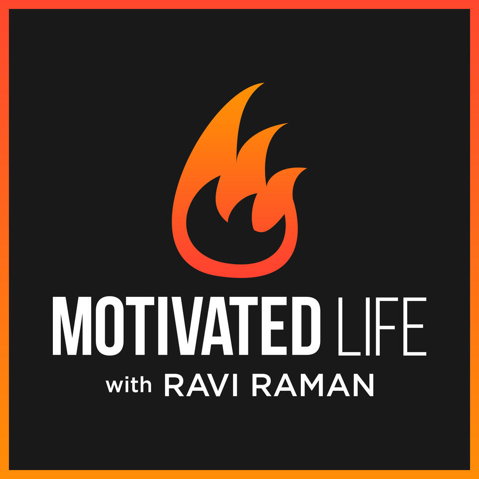Motivated Life with Ravi Raman