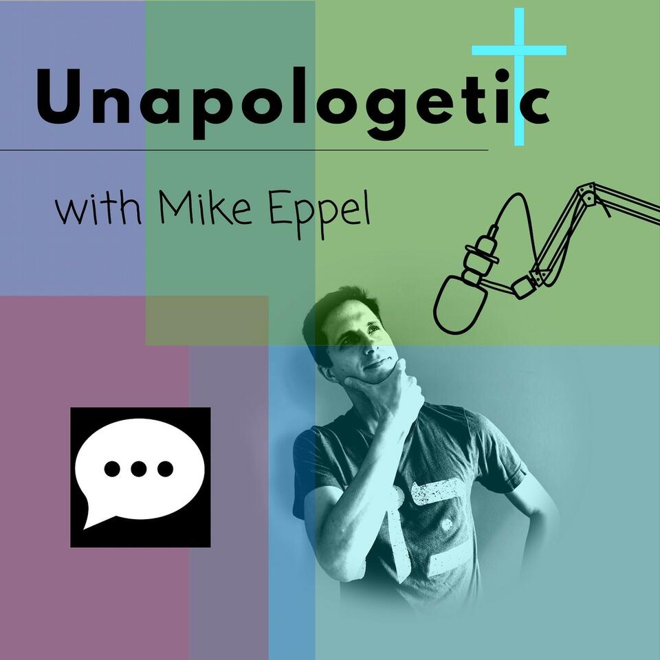 Unapologetic with Mike Eppel