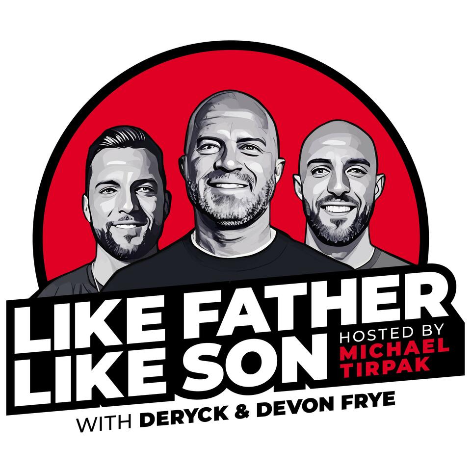 Like Father Like Son Podcast